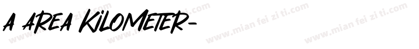 a Area Kilometer字体转换